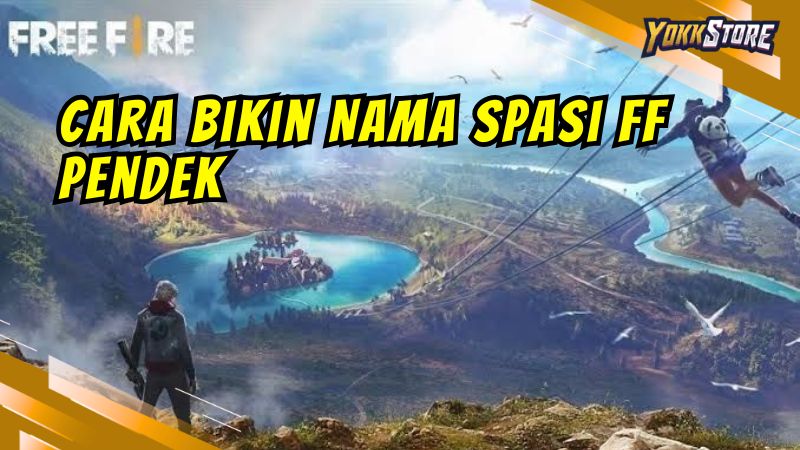 Cara Bikin Nama Spasi FF Pendek yang Lagi Viral — Panduan Lengkap 2026