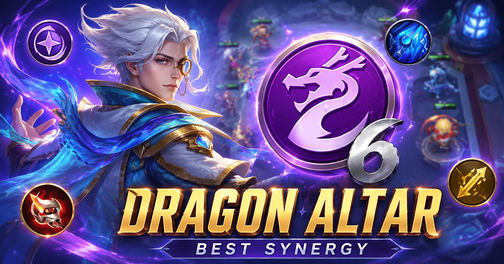 Guide Dragon Altar Magic Chess Go Go, Sinergi Damage Ganas!