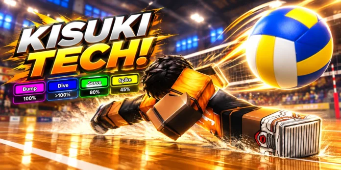 Kisuki Volleyball Legends: Statistik, Super Dive, dan Cara Memainkannya